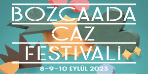 Bozcaada Caz Festivali : 8-10 Eylül